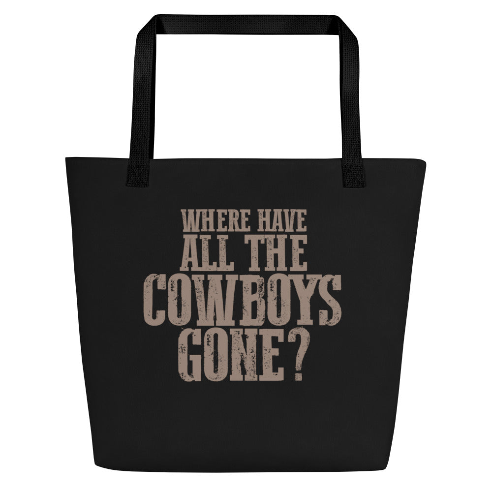 WHERE HAVE ALL THE COWBOYS GONE? // Large Tote Bag