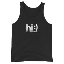 Load image into Gallery viewer, Hi. I&#39;m Awkward // Unisex Tank Top
