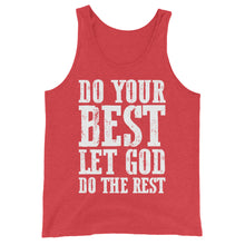 Load image into Gallery viewer, DO YOUR BEST LET GOD DO THE REST // Unisex Tank Top
