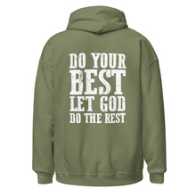 Load image into Gallery viewer, DO YOUR BEST LET GOD DO THE REST // Unisex Hoodie
