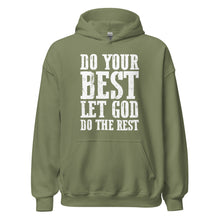 Load image into Gallery viewer, DO YOUR BEST LET GOD DO THE REST // Unisex Hoodie
