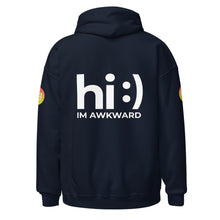 Load image into Gallery viewer, Hi. I&#39;m Awkward // Unisex Hoodie
