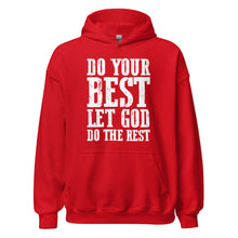 Load image into Gallery viewer, DO YOUR BEST LET GOD DO THE REST // Unisex Hoodie
