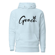 Load image into Gallery viewer, BUT GRACE // Unisex Hoodie // All light colors
