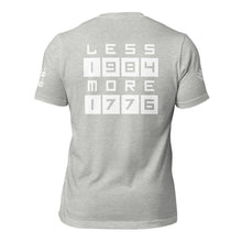 Load image into Gallery viewer, LESS 1984 MORE 1776 // Non Gradient // Unisex t-shirt
