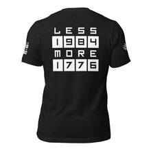 Load image into Gallery viewer, LESS 1984 MORE 1776 // Non Gradient // Unisex t-shirt
