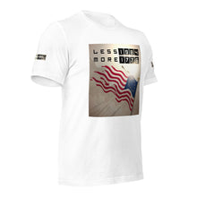 Load image into Gallery viewer, LESS 1984 MORE 1776 // Unisex t-shirt
