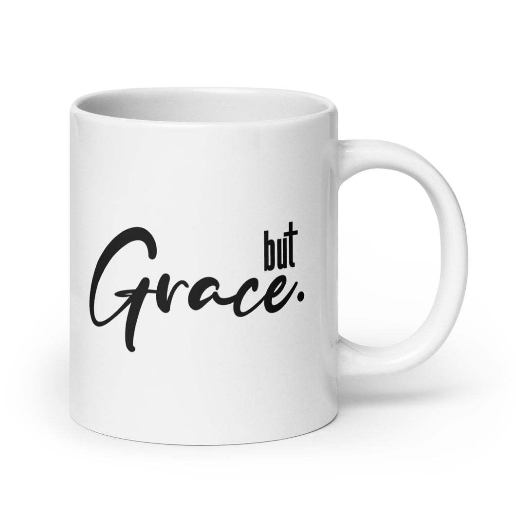 BUT GRACE // White glossy mug 20oz