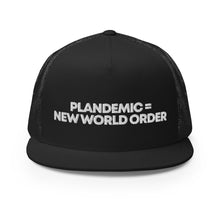 Load image into Gallery viewer, PLANDEMIC = NEW WORLD ORDER // Trucker Hat // on dark
