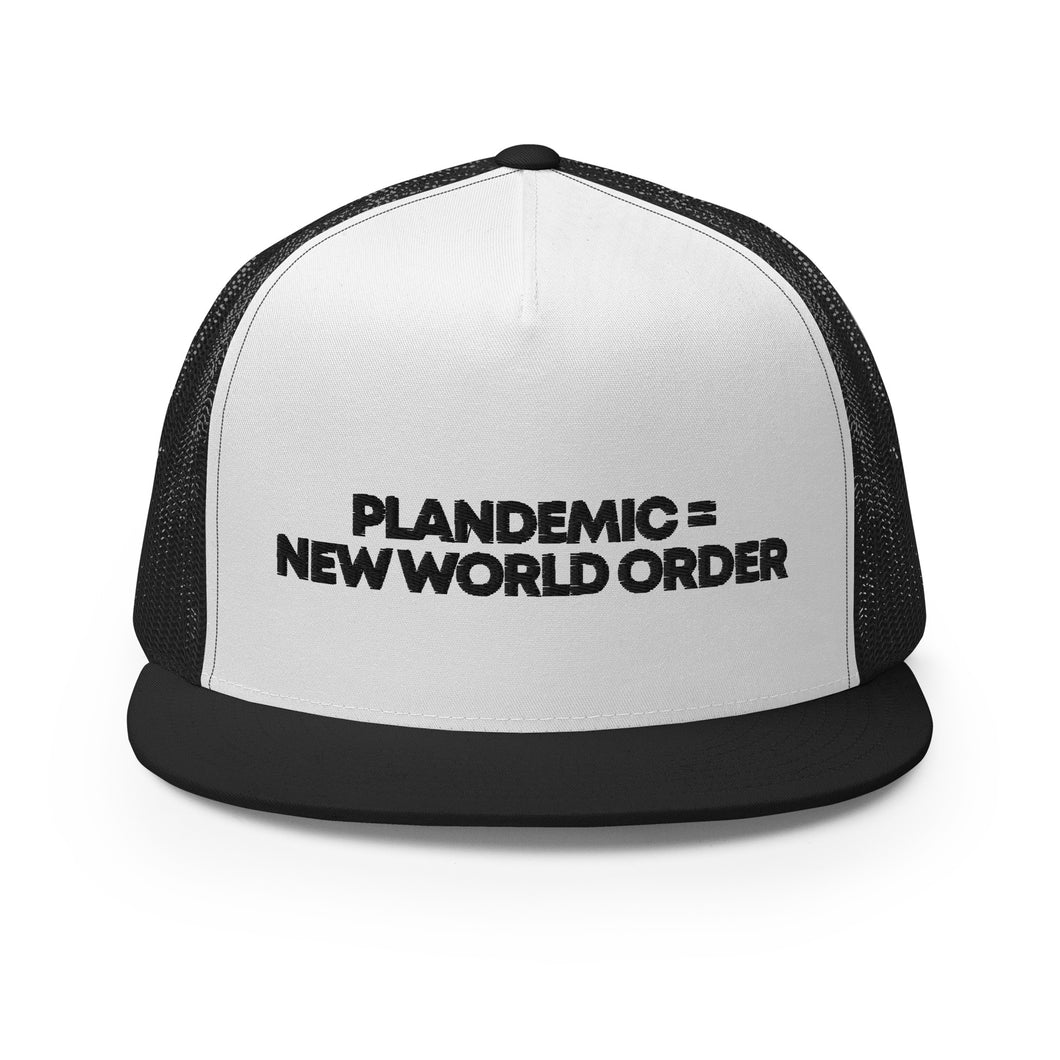 PLANDEMIC = NEW WORLD ORDER // Trucker Hat // on light