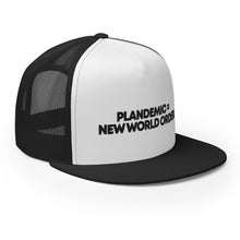 Load image into Gallery viewer, PLANDEMIC = NEW WORLD ORDER // Trucker Hat // on light
