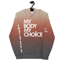 Load image into Gallery viewer, MY BODY MY CHOICE // DELUXE Unisex Hoodie // All over print
