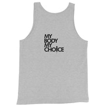 Load image into Gallery viewer, MY BODY MY CHOICE // Unisex Tank Top // All light colors
