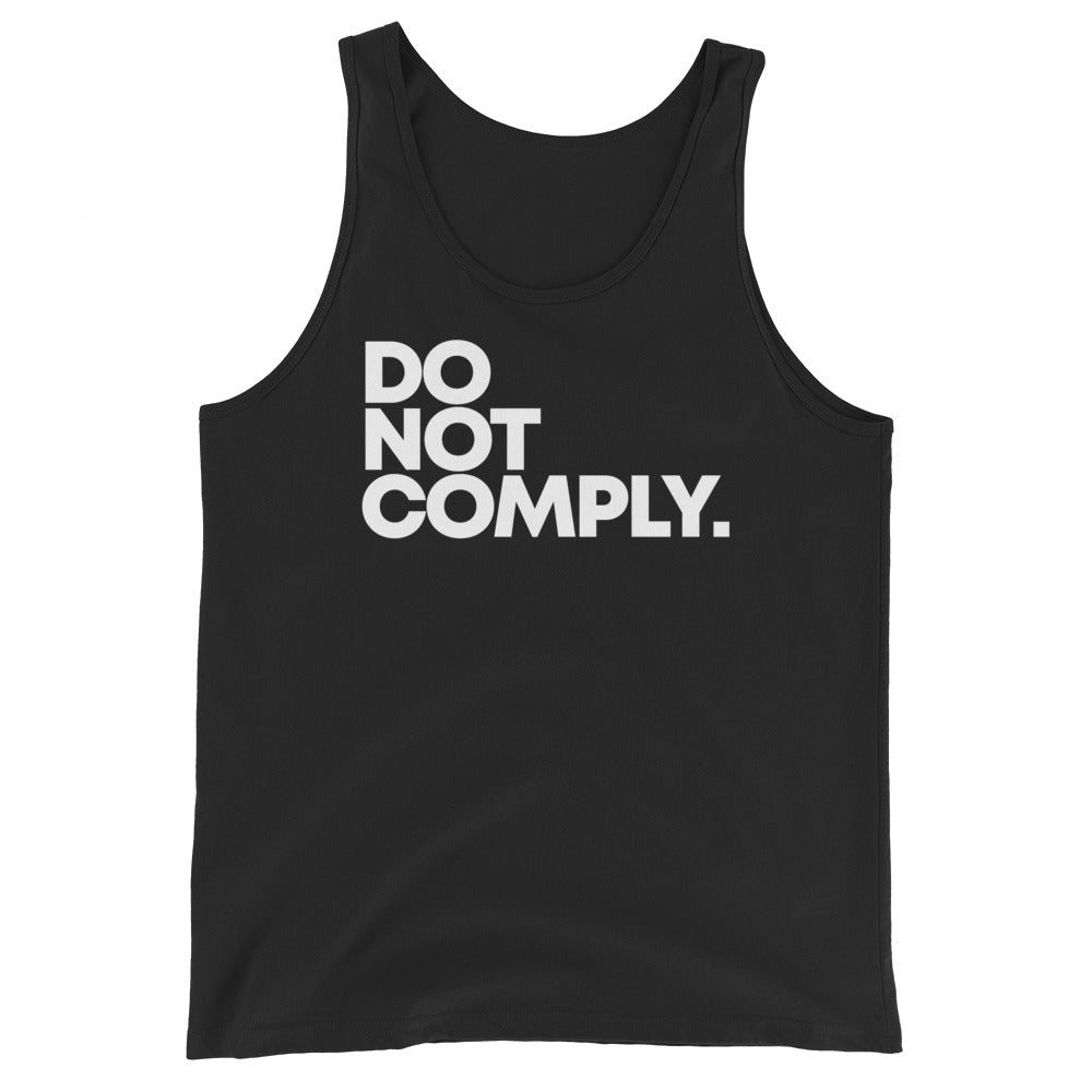 DO NOT COMPLY // Unisex Tank Top // All dark colors