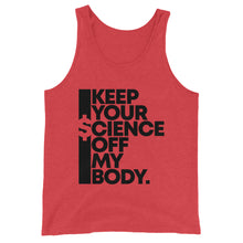 Load image into Gallery viewer, KEEP YOUR $CIENCE OFF MY BODY // Unisex Tank Top // All light colors
