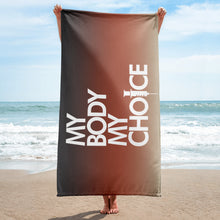 Load image into Gallery viewer, MY BODY MY CHOICE // Beach Towel
