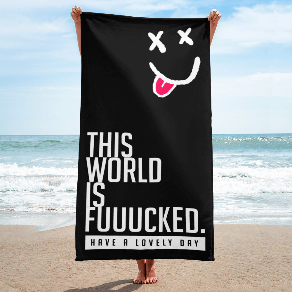 THIS WORLD IS FUUUCKED // Beach Towel