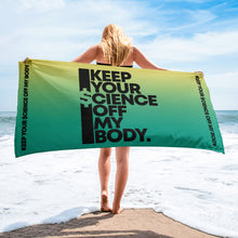 Load image into Gallery viewer, KEEP YOUR $CIENCE OFF MY BODY // Beach Towel 2
