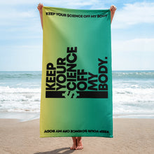 Load image into Gallery viewer, KEEP YOUR $CIENCE OFF MY BODY // Beach Towel 2
