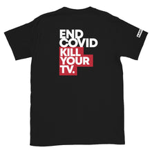 Load image into Gallery viewer, KILL YOUR TV // Unisex T-Shirt, black
