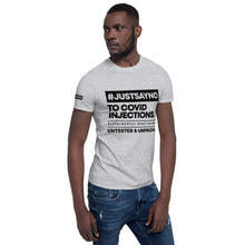 Load image into Gallery viewer, #JUSTSAYNO - Unisex T-Shirt - (White or Grey)
