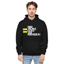 Load image into Gallery viewer, FREE PEOPLE DON&#39;T ASK PERMISSION - Unisex fleece hoodie
