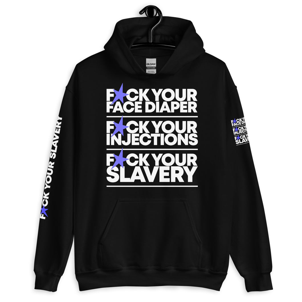 FUCK YOUR SLAVERY // FYS // Unisex Hoodie // All dark colors