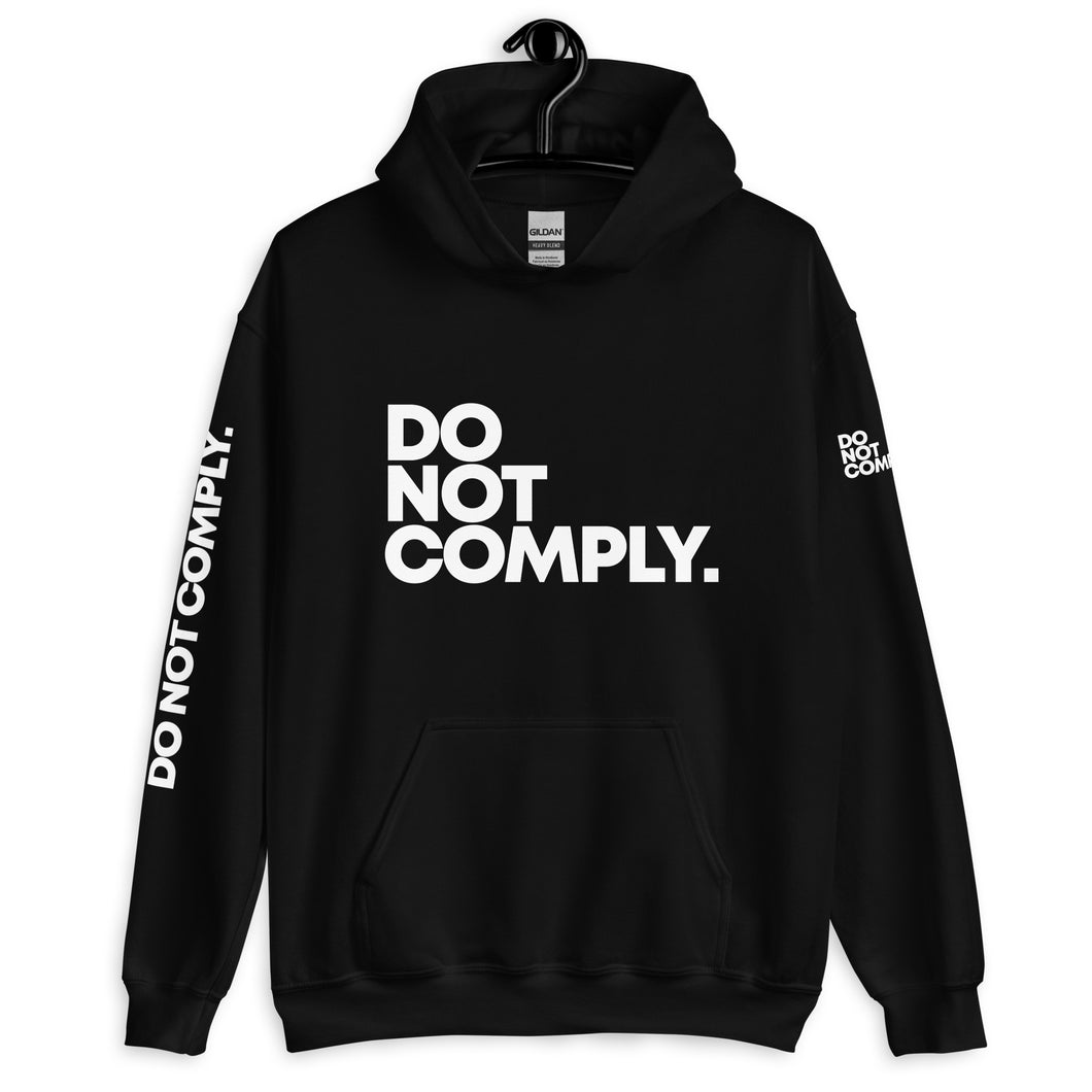 DO NOT COMPLY // Unisex Hoodie // All dark colors