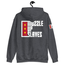 Load image into Gallery viewer, MUZZLE UP SLAVES // Unisex Hoodie // All dark colors
