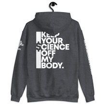 Load image into Gallery viewer, KEEP YOUR $CIENCE OFF MY BODY // Unisex Hoodie // All dark colors
