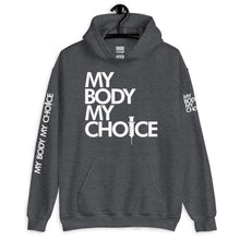 Load image into Gallery viewer, MY BODY MY CHOICE // Unisex Hoodie // All dark colors
