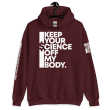 Load image into Gallery viewer, KEEP YOUR $CIENCE OFF MY BODY // Unisex Hoodie // All dark colors
