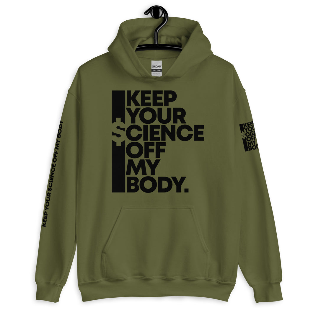 KEEP YOUR $CIENCE OFF MY BODY // Unisex Hoodie // All light colors