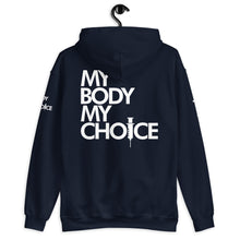 Load image into Gallery viewer, MY BODY MY CHOICE // Unisex Hoodie // All dark colors
