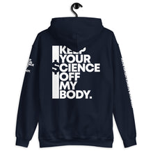 Load image into Gallery viewer, KEEP YOUR $CIENCE OFF MY BODY // Unisex Hoodie // All dark colors
