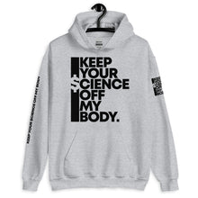 Load image into Gallery viewer, KEEP YOUR $CIENCE OFF MY BODY // Unisex Hoodie // All light colors
