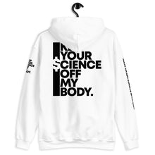 Load image into Gallery viewer, KEEP YOUR $CIENCE OFF MY BODY // Unisex Hoodie // All light colors
