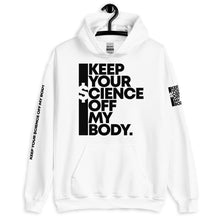 Load image into Gallery viewer, KEEP YOUR $CIENCE OFF MY BODY // Unisex Hoodie // All light colors
