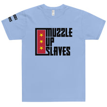 Load image into Gallery viewer, MUZZLE UP SLAVES // Unisex T-shirt // All light colors
