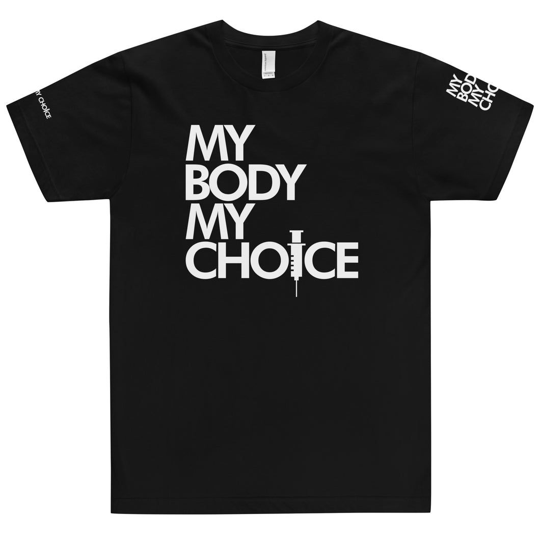 MY BODY MY CHOICE // Unisex T-Shirt // All dark colors