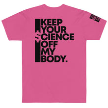 Load image into Gallery viewer, KEEP YOUR $CIENCE OFF MY BODY // Unisex T-Shirt // All light colors
