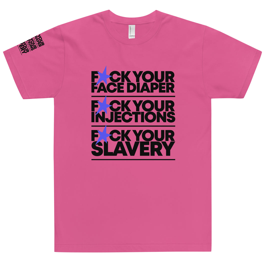 FUCK YOUR SLAVERY // FYS // UNISEX T-shirt // All light colors