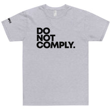 Load image into Gallery viewer, DO NOT COMPLY // Unisex T-Shirt // All light colors
