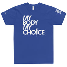 Load image into Gallery viewer, MY BODY MY CHOICE // Unisex T-Shirt // All dark colors
