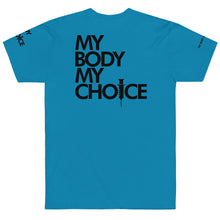 Load image into Gallery viewer, MY BODY MY CHOICE // Unisex T-Shirt // All light colors
