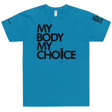 Load image into Gallery viewer, MY BODY MY CHOICE // Unisex T-Shirt // All light colors
