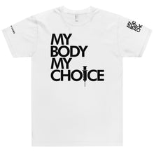 Load image into Gallery viewer, MY BODY MY CHOICE // Unisex T-Shirt // All light colors
