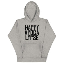 Load image into Gallery viewer, HAPPY APOCALYPSE -- Unisex Hoodie (All Light Colors)
