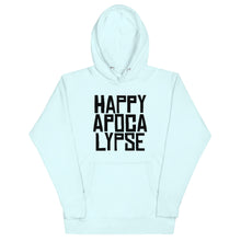 Load image into Gallery viewer, HAPPY APOCALYPSE -- Unisex Hoodie (All Light Colors)
