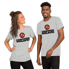 Load image into Gallery viewer, COMMUNISM ENSLAVES -- Short-Sleeve Unisex T-Shirt (gray or white)
